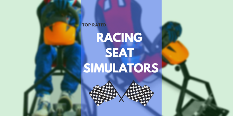 Top rated RACING SEAT SIMULATORS