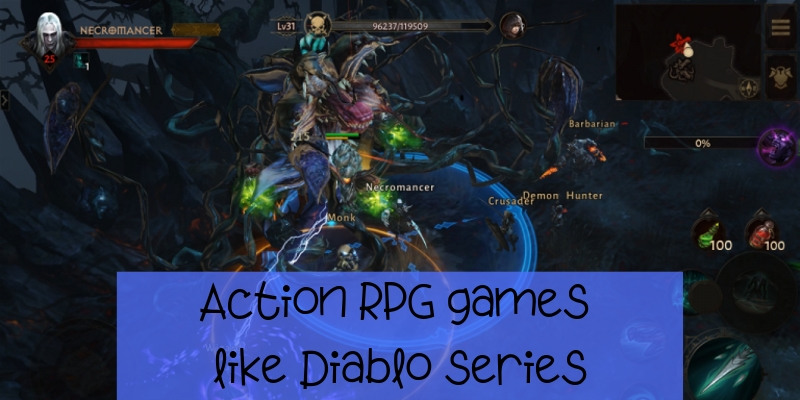 Action RPG games like Diablo series