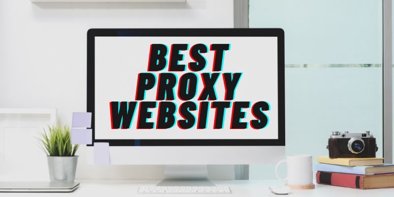 Best Proxy Websites