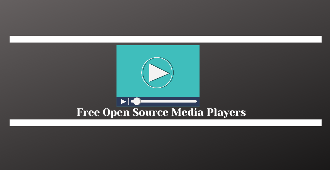 Free Open Source Media Players