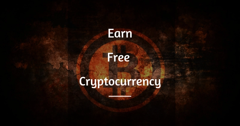 Guide To Earn Free Cryptocurrency