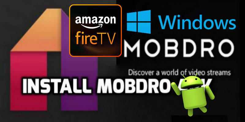 Download Latest Mobdro Apk Mobdro Tv Guide For Firestick Windows