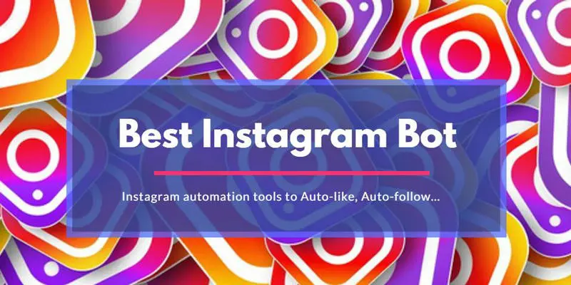 IG automation tools & Instagram Bot