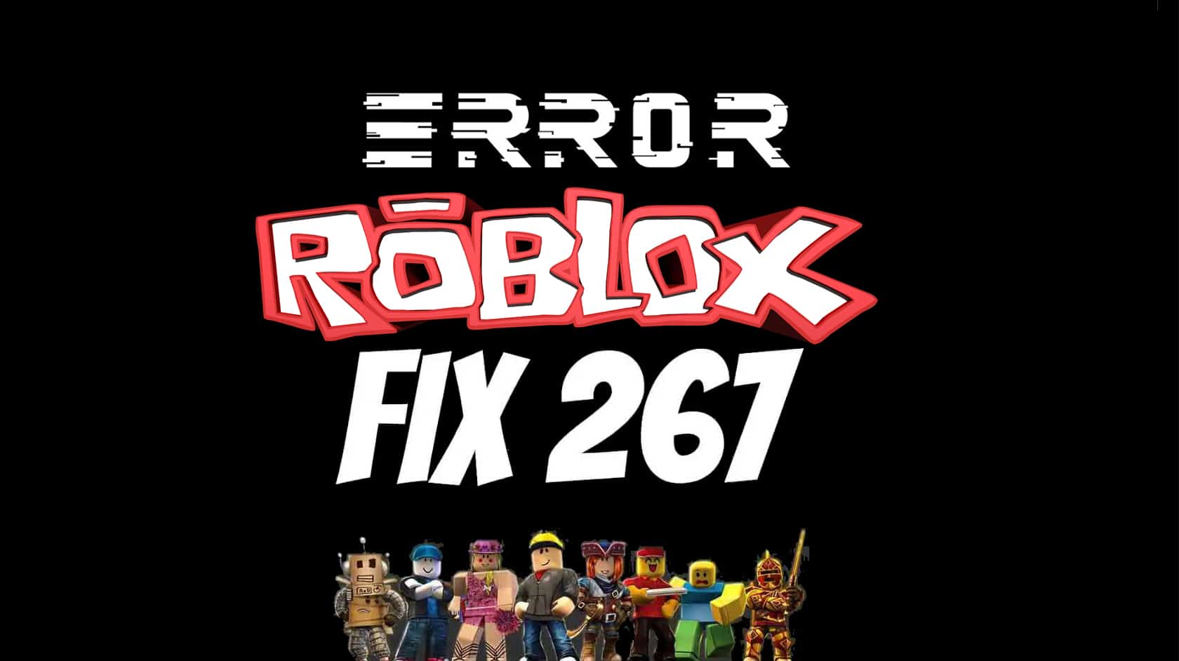 Roblox error code 267