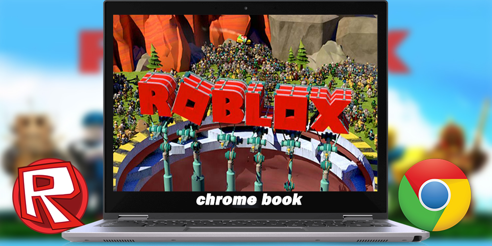 How to play roblox on chromebook