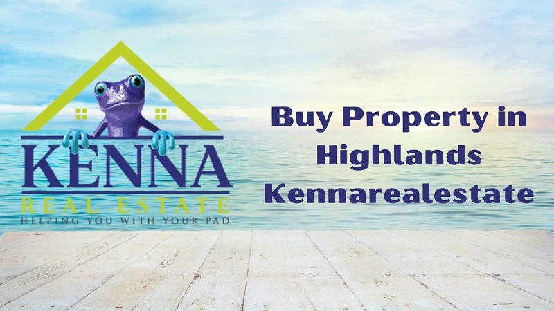Buy Property in Highlands Kennarealestate