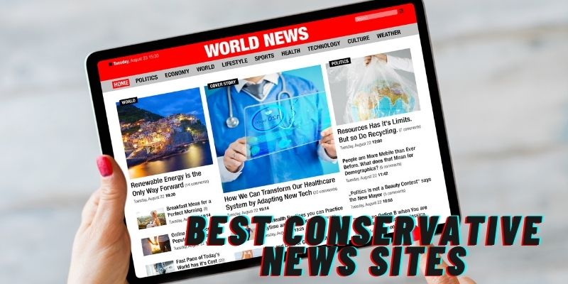 Best Conservative News Sites