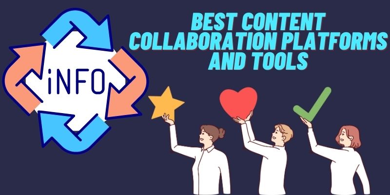 Best Content Collaboration Platforms and Tools