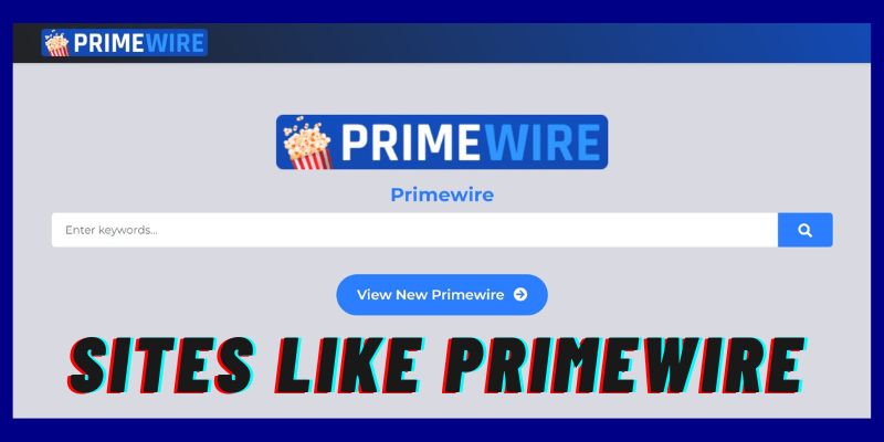 Sites like PrimeWire